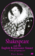 Shakespeare and the English Renaissance Sonnet: Verses of Feigning Love