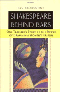 Shakespeare Behind Bars: One Teacher's Story of the Power of Drama in a Women's Prison