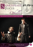 Shakespeare Focus: Othello: Text and Notes for Leaving Certificate English Higher Level