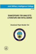 Shakespeare for Analysts: Literature and Intelligence: Occasional Paper Number Ten