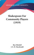 Shakespeare For Community Players (1919)