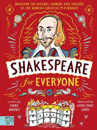 Shakespeare for Everyone: Discover the history, comedy and tragedy of the world's greatest playwright