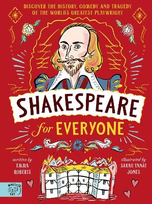 Shakespeare for Everyone: Discover the history, comedy and tragedy of the world's greatest playwright - Roberts, Emma
