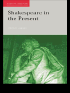 Shakespeare in the Present