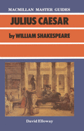 Shakespeare: Julius Caesar