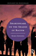 Shakespeare on the Shades of Racism