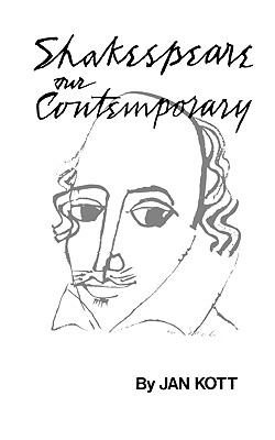 Shakespeare Our Contemporary - Kott, J