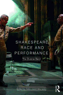 Shakespeare, Race and Performance: The Diverse Bard