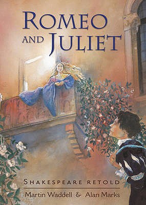 Shakespeare Retold: Romeo and Juliet - Waddell, Martin