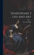 Shakespeare S Life and Art