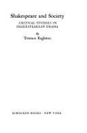Shakespeare & Society: Critical Studies in Shakespearean Drama