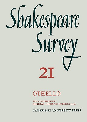 Shakespeare Survey: Volume 21, Othello, with an Index to Surveys 11-20 - Muir, Kenneth (Editor)