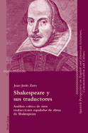 Shakespeare y sus traductores: Anlisis crtico de siete traducciones espaolas de obras de Shakespeare