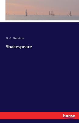 Shakespeare - Gervinus, G G