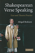 Shakespearean Verse Speaking: Text and Theatre Practice