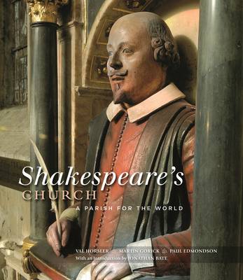 Shakespeare's Church: A Parish for the World - Horsler, Val (Editor), and Gorick, Martin, and Edmondson, Paul