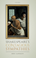 Shakespeare's Contagious Sympathies: Ill Communications