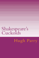 Shakespeare's Cuckolds