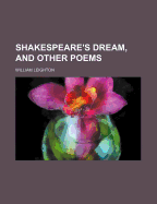 Shakespeare's Dream, and Other Poems
