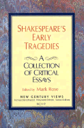 Shakespeare's Early Tragedies: A Collection of Critical Essays