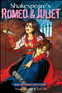 Shakespeare's Romeo and Juliet: The Manga Edition