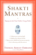Shakti Mantras: Tapping Into the Great Goddess Energy Within