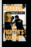 Shakur Stevenson: A Fighter's Journey