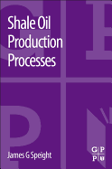 Shale Oil Production Processes