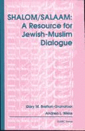 Shalom/Salaam: a Resource for Jewish-Muslim Dialogue