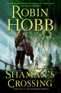 Shaman's Crossing: Book One of the Soldier Son Trilogy