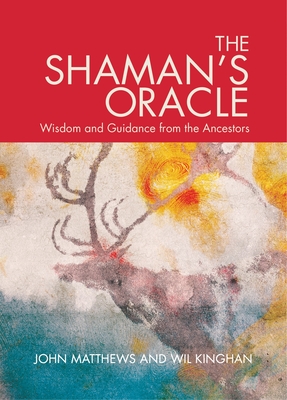 Shaman's Oracle - Mathews, John, and Kinghan, Will