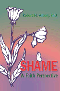 Shame: A Faith Perspective