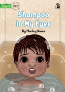 Shampoo in My Eyes - Our Yarning