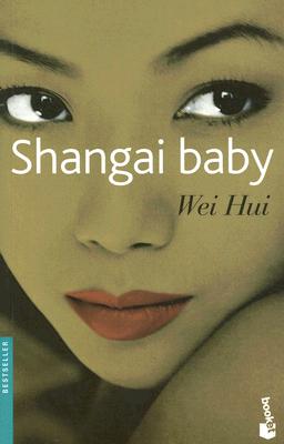 Shangai Baby - Hui, Wei