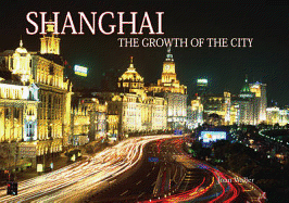 Shanghai - Growth of the City