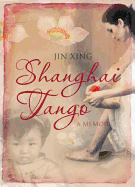 Shanghai Tango: A Memoir