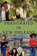 Shanghaied in New Orleans