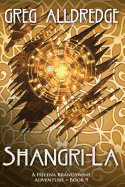 Shangri-La: A Helena Brandywine Adventure.