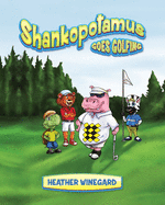Shankopotamus Goes Golfing