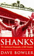 Shanks: Authorised Biography of Bill Shankly
