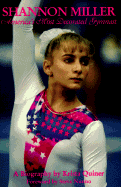 Shannon Miller: America's Most Decorated Gymnast: A Biography - Quiner, Krista