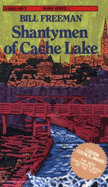 Shantymen of Cache Lake