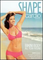 Shape Cardio Workout: Bikini Body All Year-Round