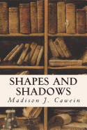 Shapes and Shadows