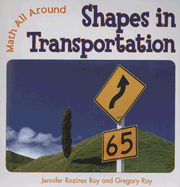 Shapes in Transportation - Rozines Roy, Jennifer, and Roy, Gregory