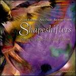 Shapeshifters