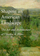 Shaping an American Landscape: American Poets on a Favorite Poem - Morgan, Keith N