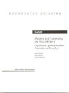 Shaping and Integrating the Next Military: Organization Options for Defense Acquisition and Technology