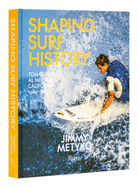 Shaping Surf History Deluxe Edition: Tom Curren and Al Merrick, California 1980-1983