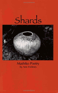 Shards: Mashiko Poetry
